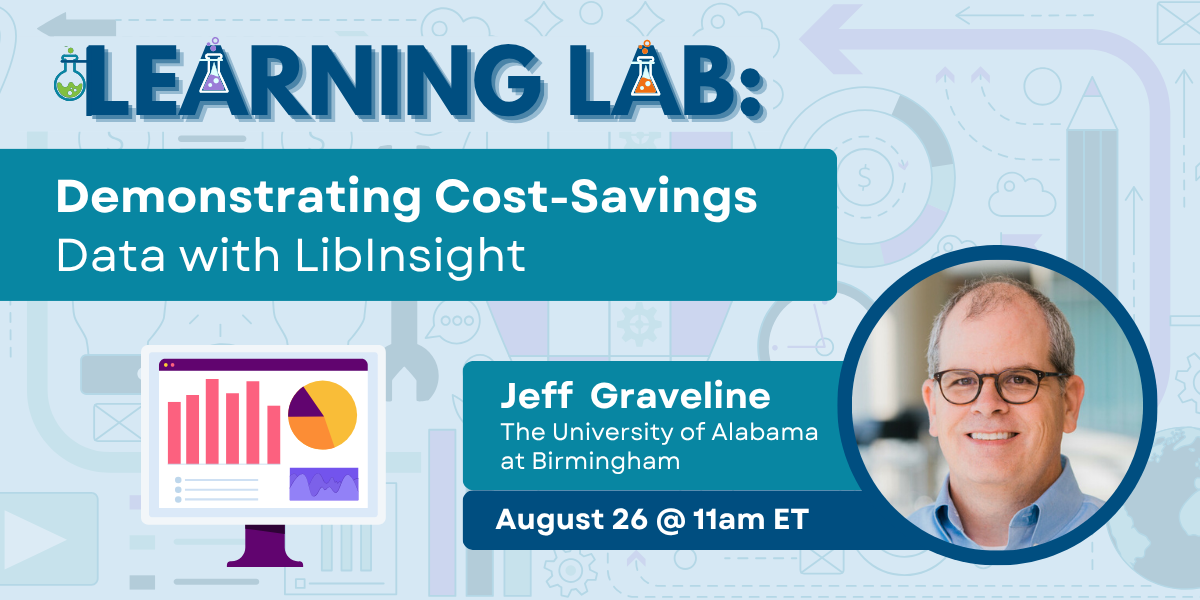 2025.08 Learning Lab Demonstrating Cost-Savings Data with LibInsight