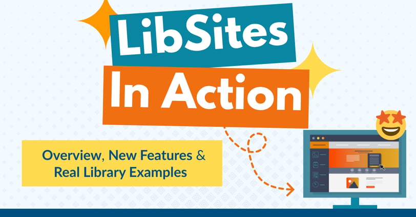 LibSites In Action Overview, New Features & Real Library Examples