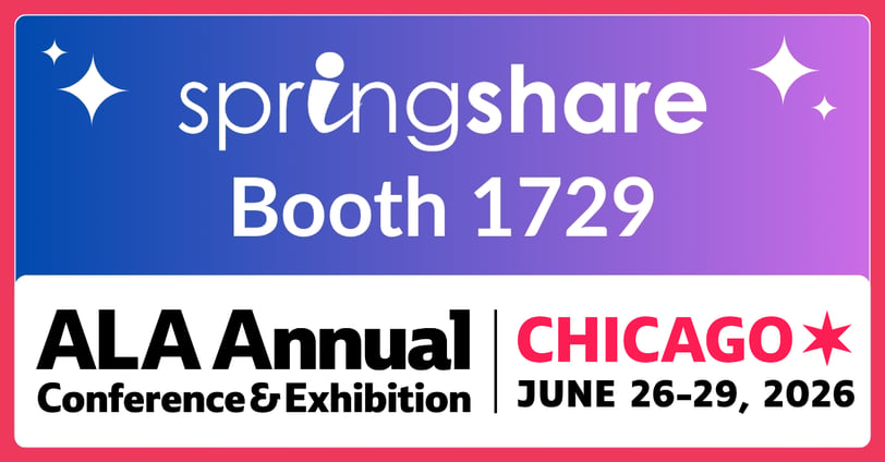 Springshare Booth 1729 ALA Annual Conference & Exhibition Chicago 26-29, 2026