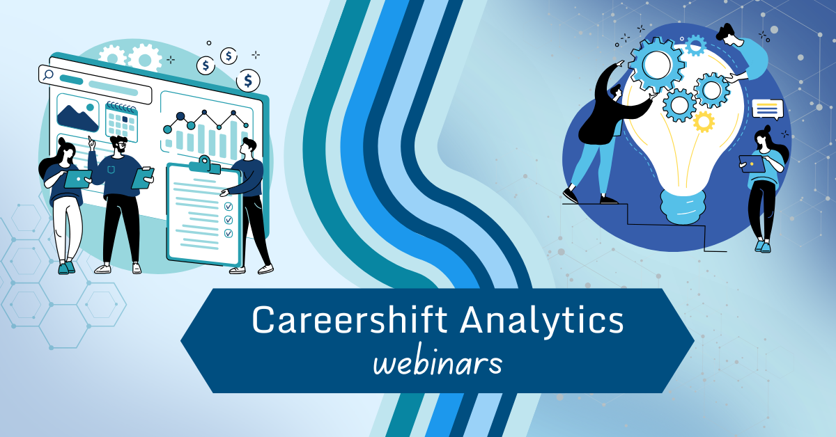 Careershift Analytics Webinars