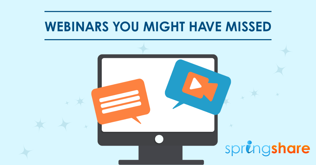 Webinars You Might Have Missed