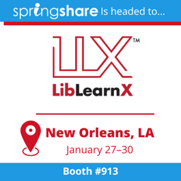 Springshare is headed to LibLearnX New Orleans, LA January 27-30 Bootj #913