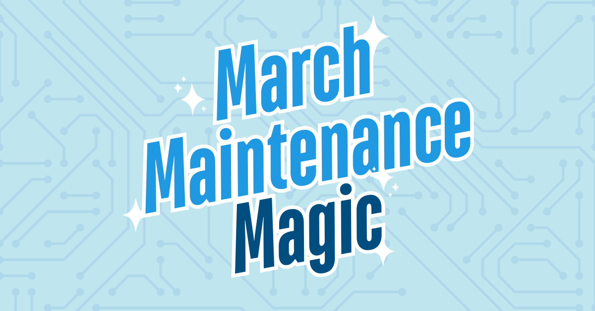 March Maintenance Magic