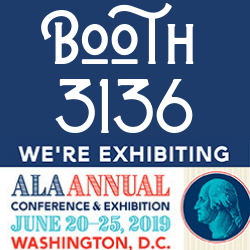 booth 3136. We're exhibiting at ALA Annual Conference 2019